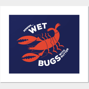 mmmm… wet bugs! Posters and Art